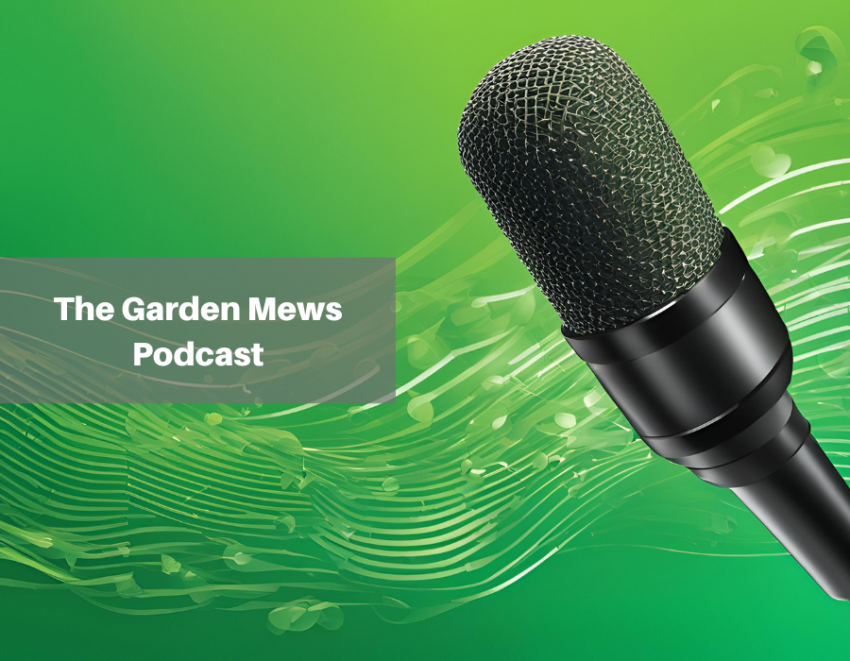 The Garden Mews Podcast